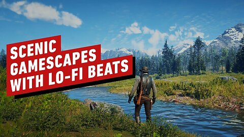 1-Hour Lo-Fi Playlist with Scenic Game Landscapes Featuring Red Dead Redemption 2, Zelda, and more!