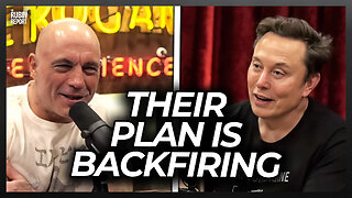 Joe Rogan & Elon Explain How Media’s Plan Is Blowing Up In Their Faces
