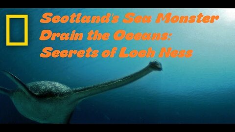 DOCUMENTARY---SECRETS OF LOCH NESS