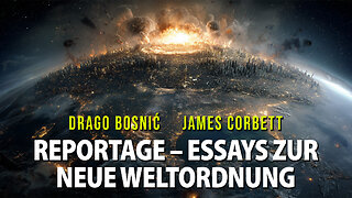 REPORTAGE - ESSAYS ZUR NEUEN WELTORDNUNG - DRAGO BOSNIĆ & JAMES CORBETT