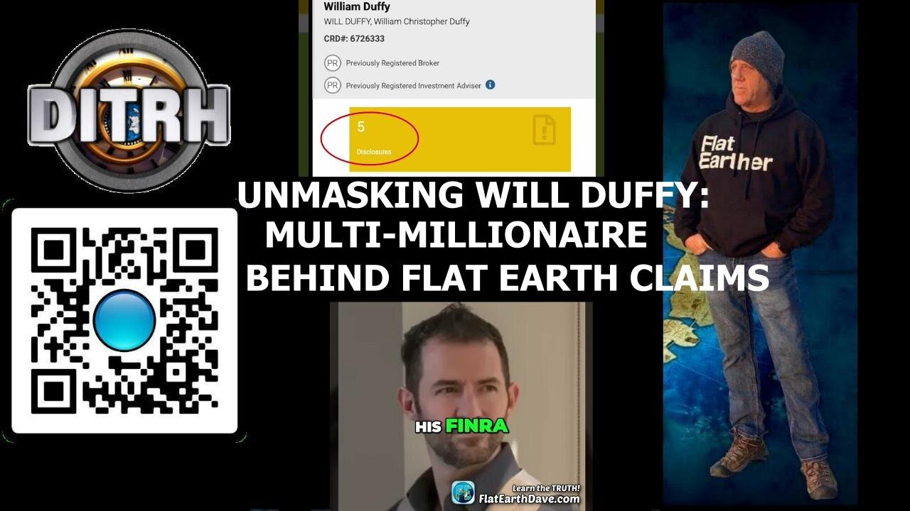 [Jan 21, 2025] Unmasking Will Duffy : The Multi Millionaire Behind Flat Earth Claims [DITRH]