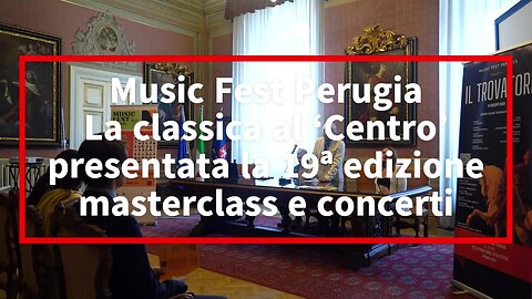 La classica al ‘Centro’ con il Music Fest Perugia: presentata la 19ª edizione