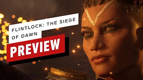 Flintlock - The Siege of Dawn Preview