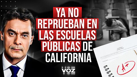 Ya no Reprueban en las Escuelas Públicas de California