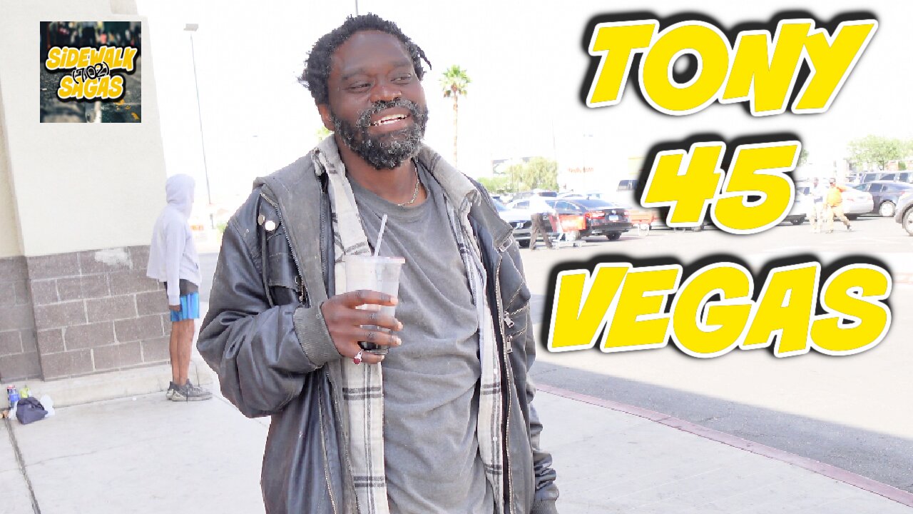 Tony Is In Denial About Life Homeless In Las Vegas