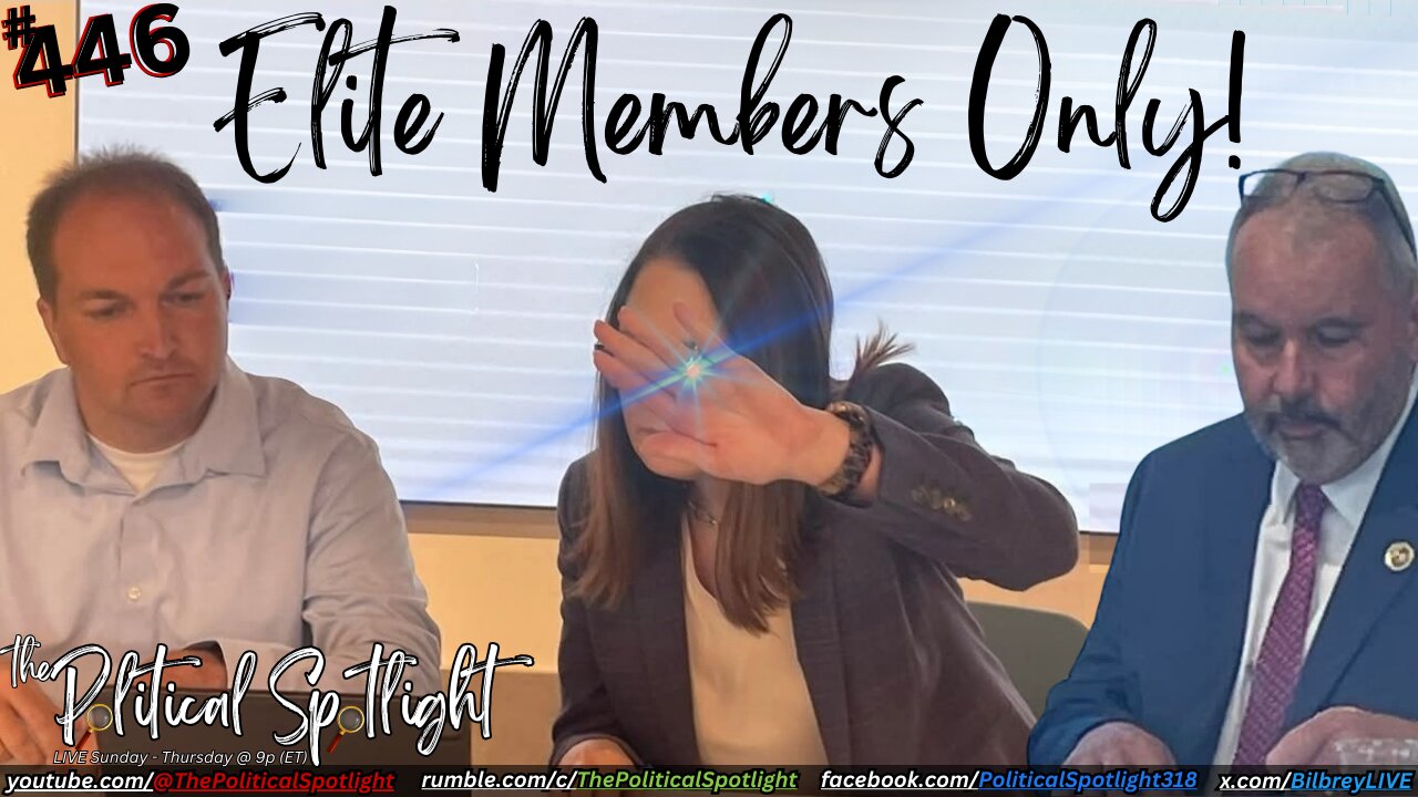 #446 | Elite Members Only! | The Political Spotlight