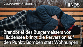 Brandbrief des Bürgermeisters von Hiddensee bringt Perversion auf den Punkt: Bomben statt Wohnungen