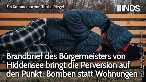 Brandbrief des Bürgermeisters von Hiddensee bringt Perversion auf den Punkt: Bomben statt Wohnungen