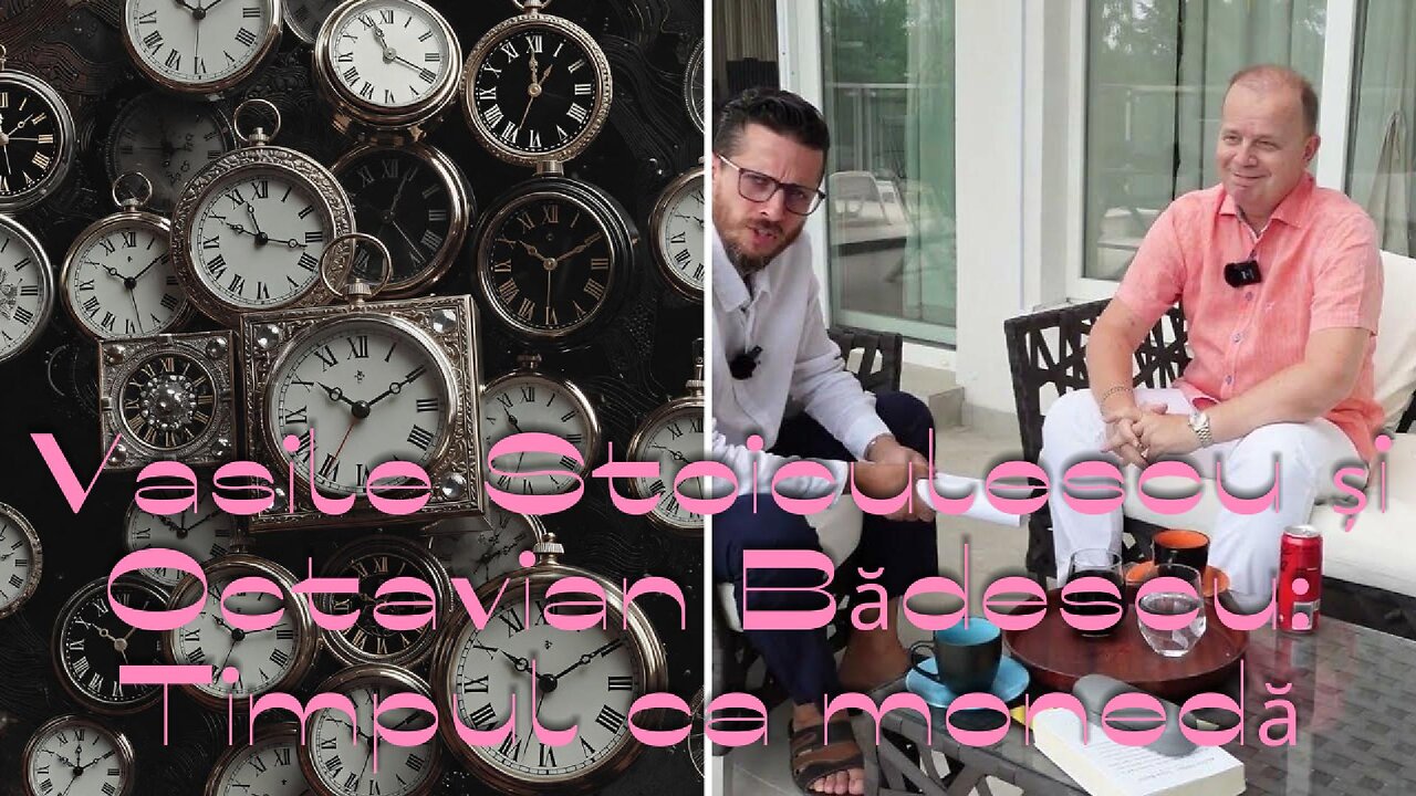 Vasile Stoiculescu and Octavian Bădescu Time as currency.