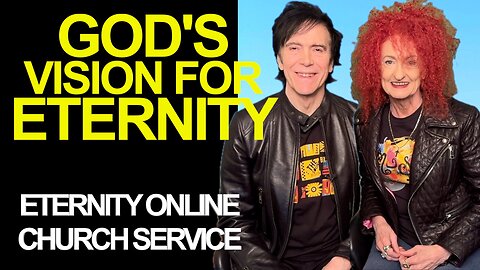 Eternity Online Church - "God's Vision for Eternity" (2025)