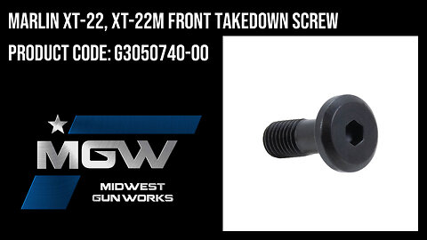 Marlin XT-22, XT-22M Front Takedown Screw - G3050740-00