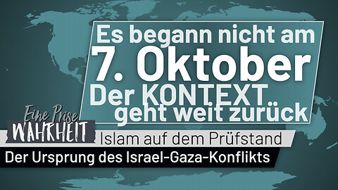 Es begann nicht am 7. Oktober - Der Ursprung des Israel-Gaza Konflikts | Islam