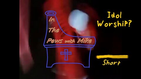 Idol Worship - Short