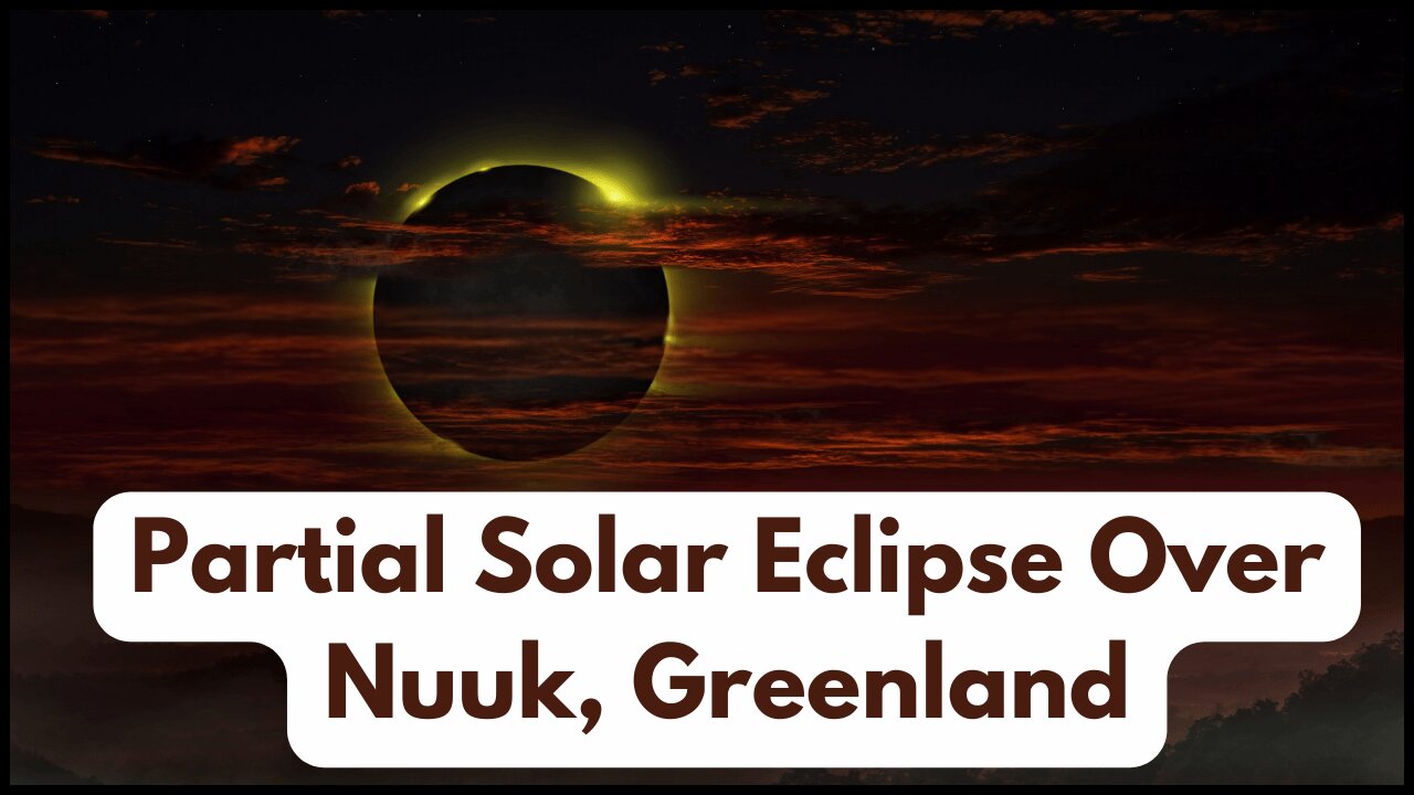 Live: Partial Solar Eclipse Over Nuuk Greenland 🌘🌞| Stunning Celestial Event | Amaravati Today