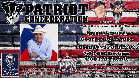 Patriot Confederation - George Rodriguez Interview (July 15, 2025)
