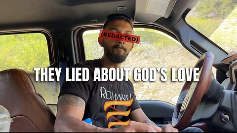 Pastors lied to you about God's Love