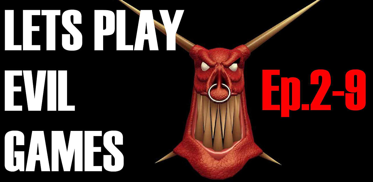 LETS PLAY EVIL GAMES Episode 2 9