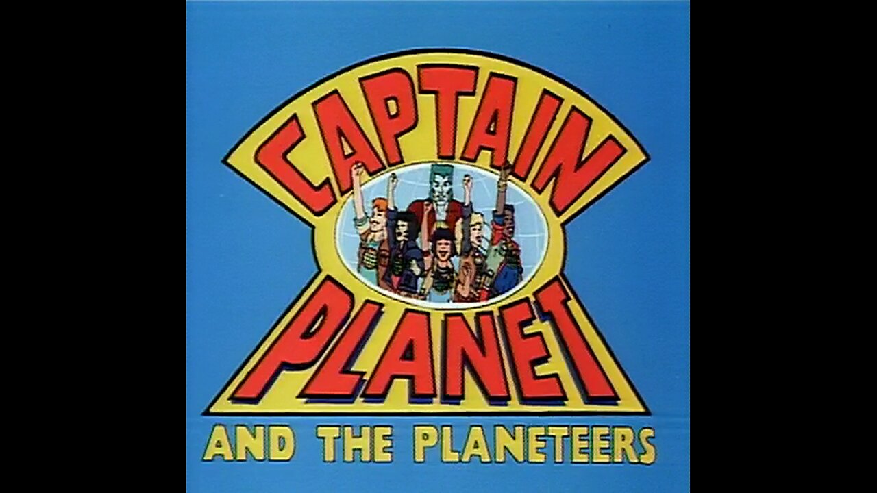 Captain Planet and The Planeteers Intro