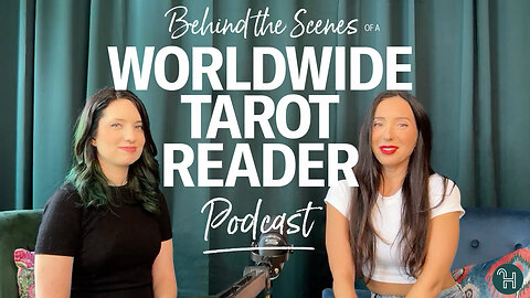 Behind the Scenes of a Worldwide Tarot Reader | Podcast