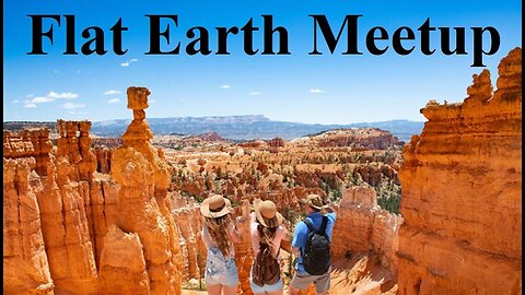 [archive] Flat Earth meetup New Mexico January 12, 2020 ✅