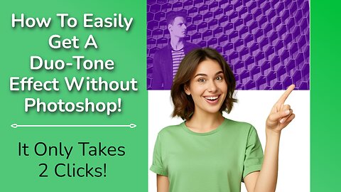 How To Easily Make A Duo-Tone Effect Without Photoshop For Free!