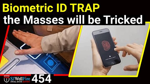 Biometric ID Traps: How will they Trick the Masses for Total Ai Surveillance Control