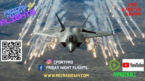 Friday Night Flights 8/08/25: STRIKES AND COUNTER STRIKES