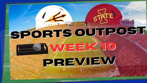 Arizona State vs Iowa State - CFB Week 10 Preview