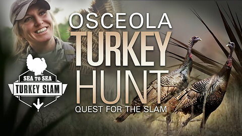 First Osceola Turkey Hunt - Ultimate Quest for the Slam