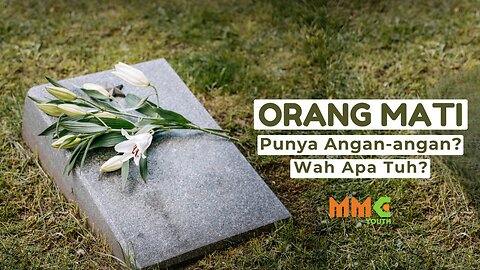 Orang Mati Punya Angan-angan? Wah Apa tuh? | Zillenials