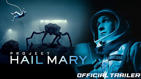 PROJECT HAIL MARY ( OFFICIAL TRAILER # 2 )