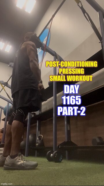 Post-Conditioning Pressing Small Workout (Day 1165 Part-2)