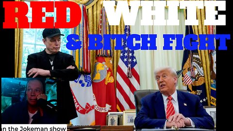 RED WHITE AND BITCH FIGHT Continues & Trump LIFTS Sanctions on Russian Banks