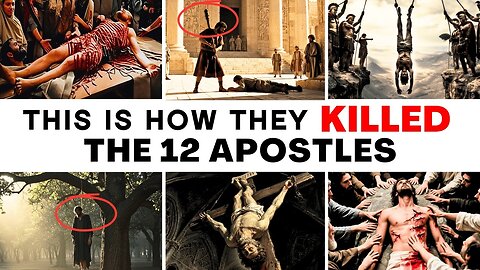 The Terrible End of the 12 APOSTLES of Jesus