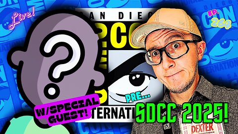 Ep. 264 PRE #sdcc2025 with SPECIAL GUEST! Yes, we're gonna talk Gunn's SUPERDISASTER!