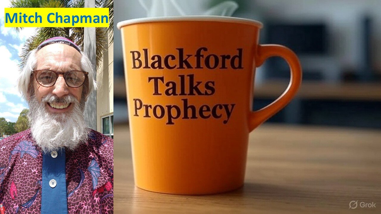 Blackford Talks Prophecy Live with Mitch Chapman