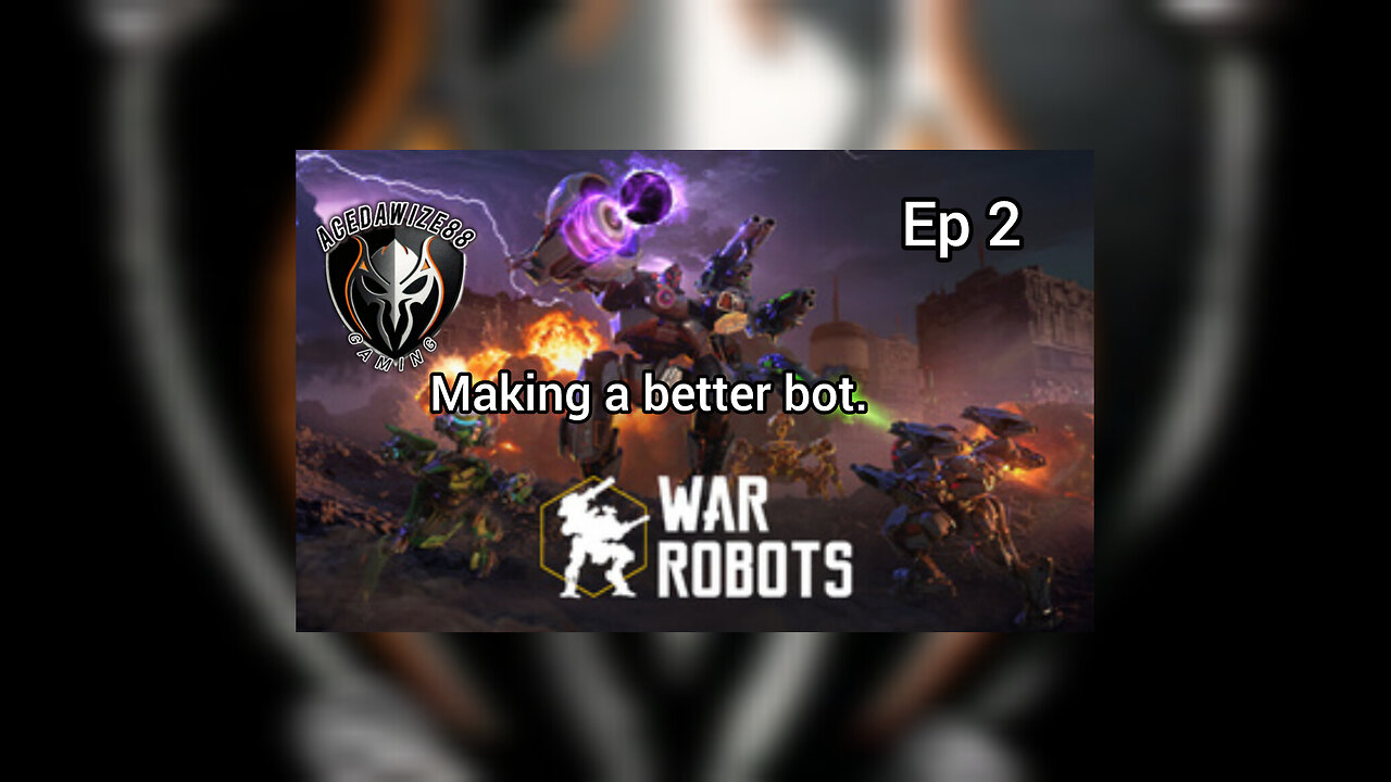 Ep 2 Building a better bot.