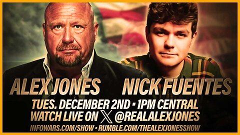 Alex Jones, Nick Fuentes 2025/12/02