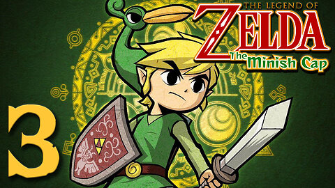 🟢The Legend of Zelda: The Minish Cap Part 3 🟢