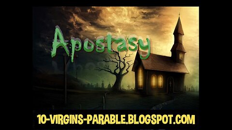 Apostasy and the Modern Church Part I