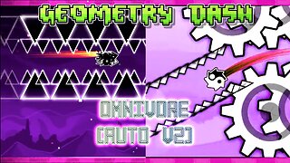 Geometry Dash - Omnivore (Auto, Update V2)