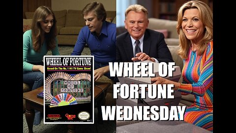 Wheel of Fortune Wednesday: Help BrightGaming Solve the Puzzles in the NES Version of a Hit TV Show
