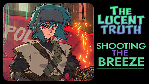 The Lucent Truth Ep61 - New "Ghost in the Shell Teaser"