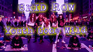 SKID ROW - YOUTH GONE WILD - KARAOKE