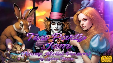 Tea Party Jam (Heavy Metal Version)