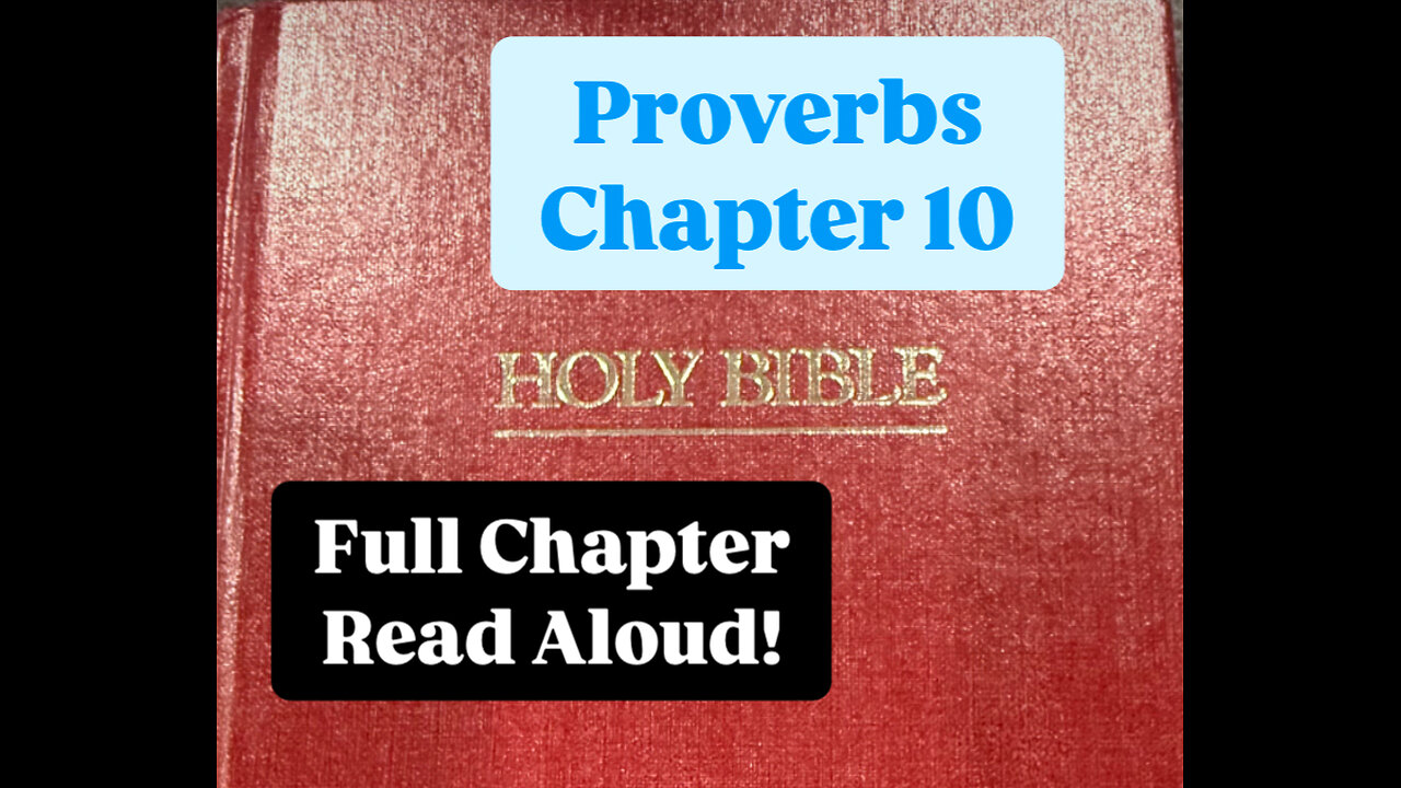 Proverbs Chapter 10- Full Bible Chapter Read Aloud