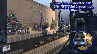 Euro Truck Simulator 2-81, Driving around Greece Isles, 60fps