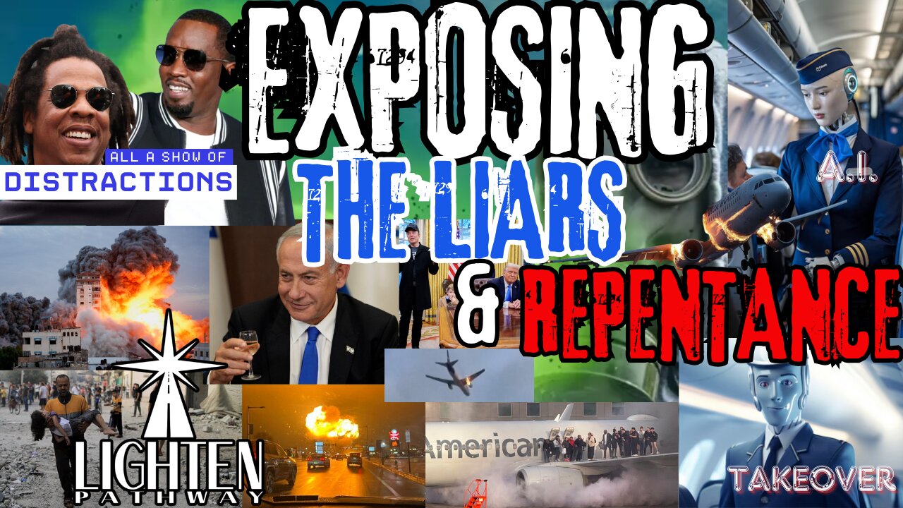 Exposing The Liars & Repentance