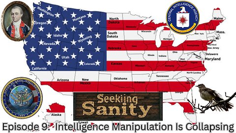 Intelligence Manipulation is Collapsing -- Seeking Sanity Ep. 9