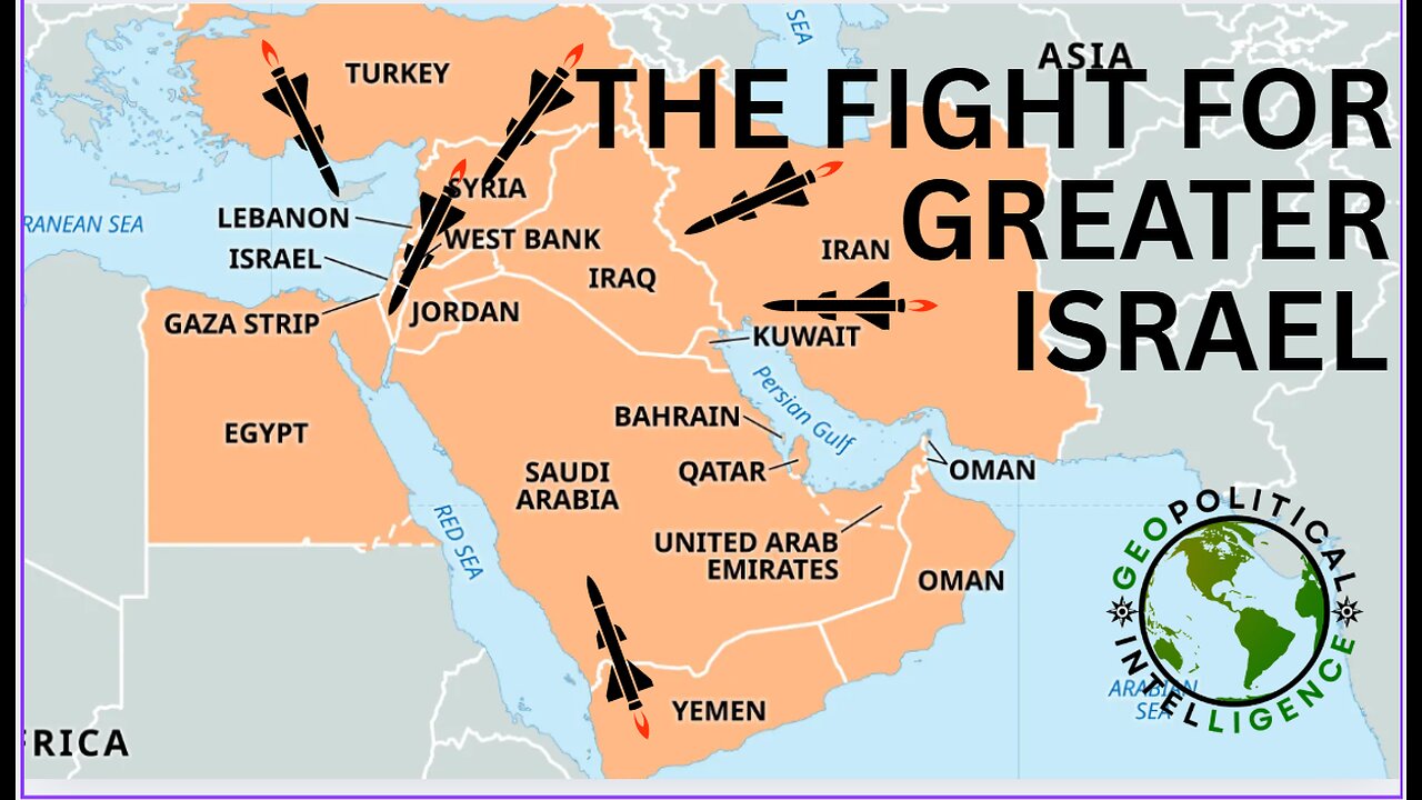 Establishing GREATER Israel - GeoIntel Episode 5
